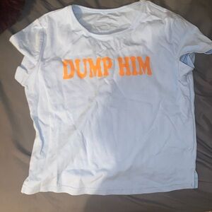DUMP HIM CROP TOP